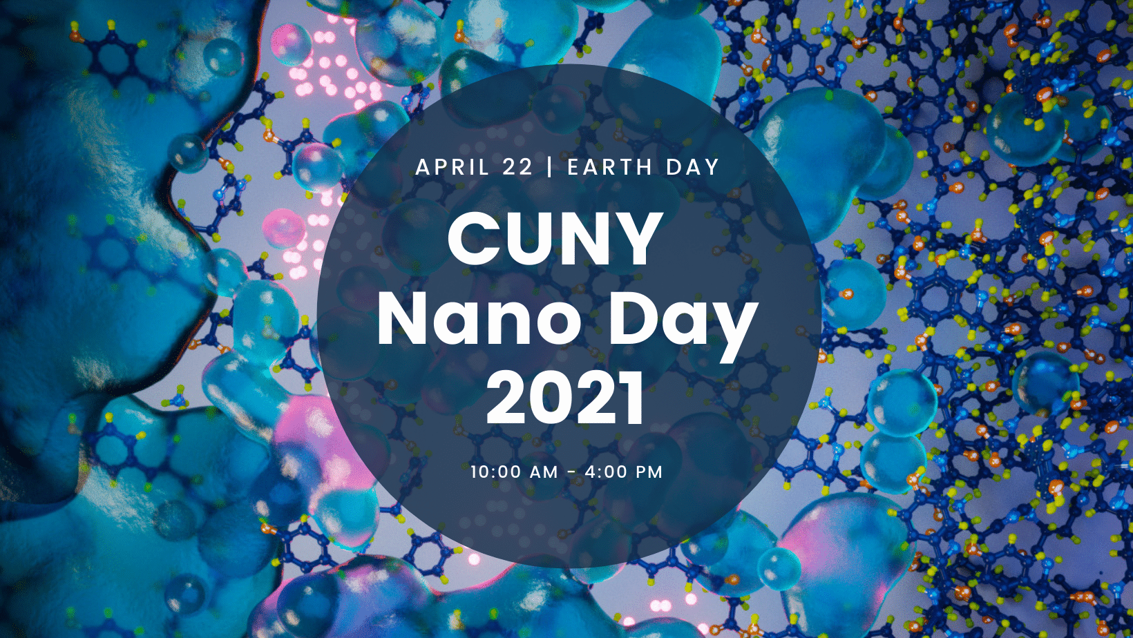 CUNY Nano Day 2021 will take palce on Earth Day, April 22.