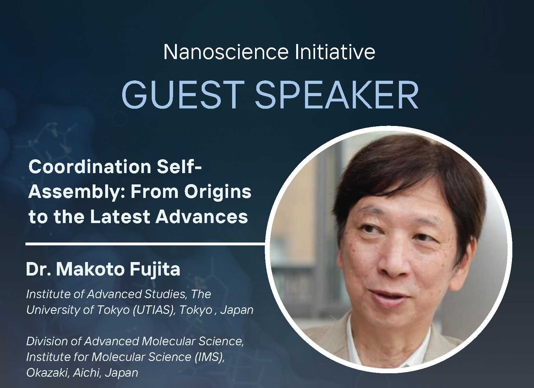Dr. Makoto Fujita speaking about coordination self-assembly in a graphic promoting a nanoscience initiative event.