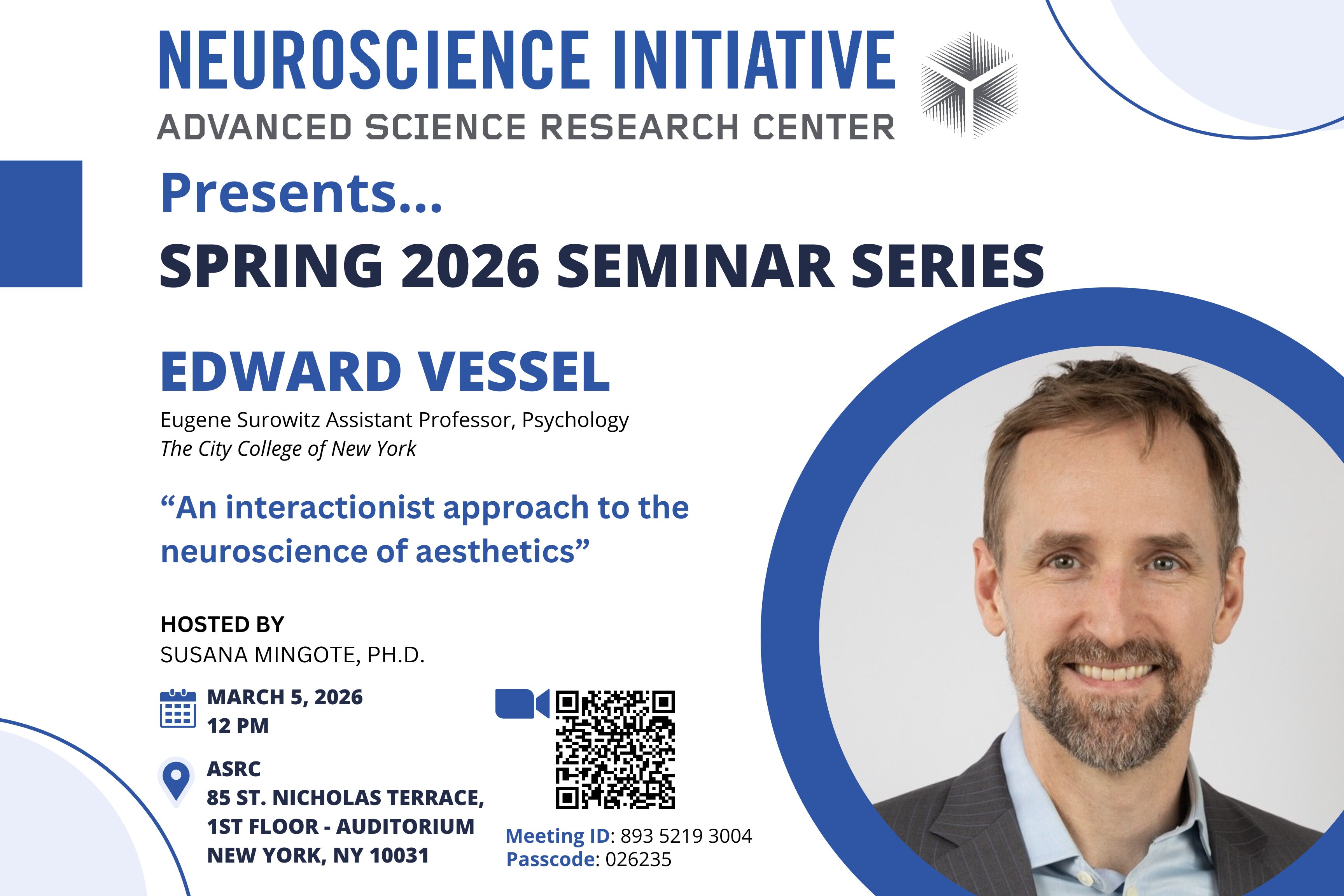 SPRING SEMINAR 030526 Spring 2026 seminar flyer featuring Edward Vessel, discussing neuroscience of aesthetics, hosted by Susana Mingote, Ph.D.