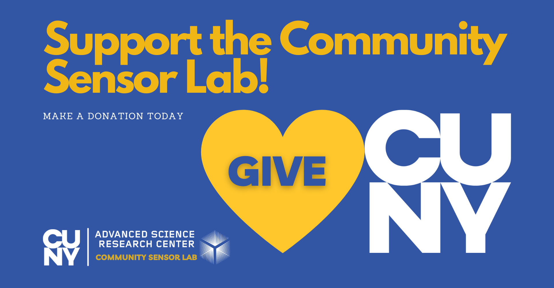 Blue banner with the CUNY ASRC and GIVE CUNY logos and writing in gold and white: "Support the Community Sensor Lab! Make a donation today."